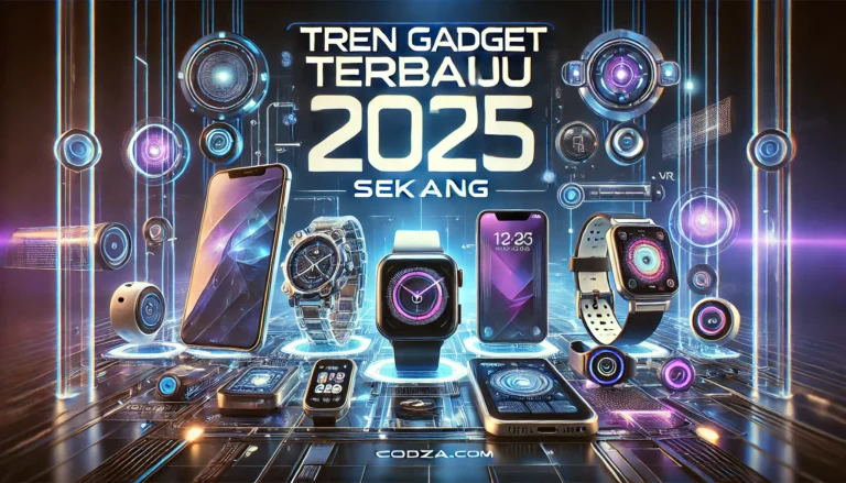 Tren Gadget Terbaru 2025 Sekarang